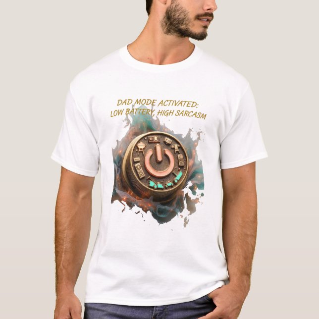 Dad Mode Activated T Shirt, Funny Dad Gift T-Shirt (Front)