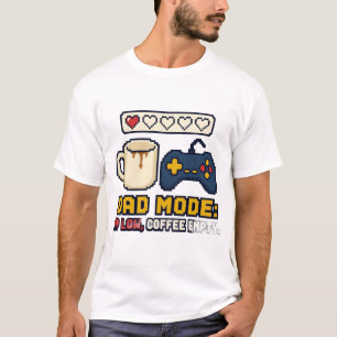 Dad Mode HP Low Coffee Empty Retro Pixel Gamer Cof T-Shirt