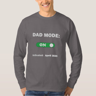 Dad Mode: ON   Perfect Gift for Dad  T-Shirt
