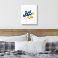 Dad Mode ON Wall Art – Funny Canvas for Father's D
