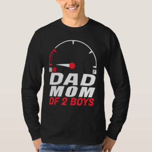 Dad Mom of 2 Boys from Son Father's Day Mothers T-Shirt