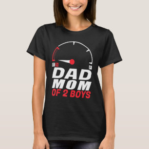 Dad Mom of 2 Boys   from Son Father's Day Mothers  T-Shirt