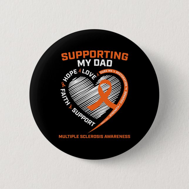 Dad Ms Dad Multiple Sclerosis Dad Ms Awareness  6 Cm Round Badge (Front)