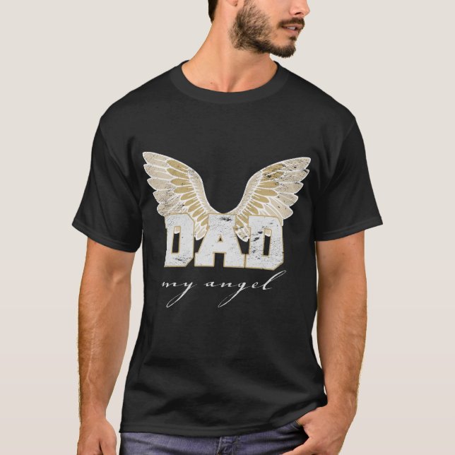Dad My Angel T-Shirt (Front)