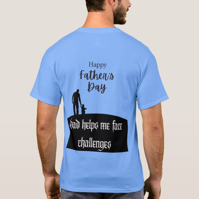 Dad: My Biggest Fan T-Shirt (Back)