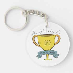 Dad My Champion Father's Day   Keychain