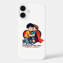 Dad My First Hero iPhone 16 Case Cute Father’s Day