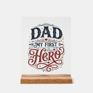 Dad My First Hero Vintage Typography Shirt_1 Acrylic Sign