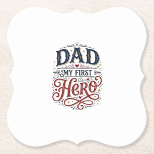 Dad My First Hero Vintage Typography Shirt_1 Paper Coaster