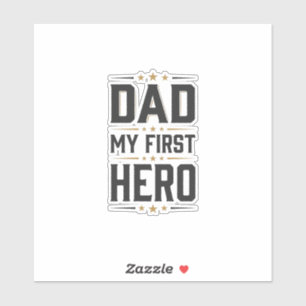Dad My First Hero Vintage Typography Shirt Design_