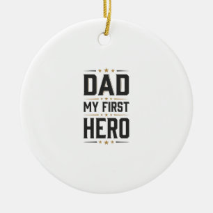 Dad My First Hero Vintage Typography Shirt Design_ Ceramic Tree Decoration