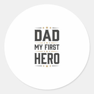 Dad My First Hero Vintage Typography Shirt Design_ Classic Round Sticker