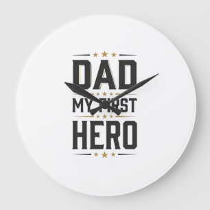 Dad My First Hero Vintage Typography Shirt Design_ Large Clock