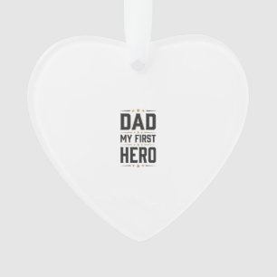 Dad My First Hero Vintage Typography Shirt Design_ Ornament