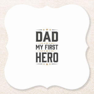 Dad My First Hero Vintage Typography Shirt Design_ Paper Coaster