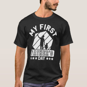 Dad My First Love My Forever Hero Father`s Day T-Shirt