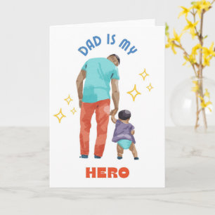 Dad My Hero Father’s Day Greeting Card