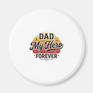 Dad My Hero Forever Retro Vintage Shirt Design_1 Magnet