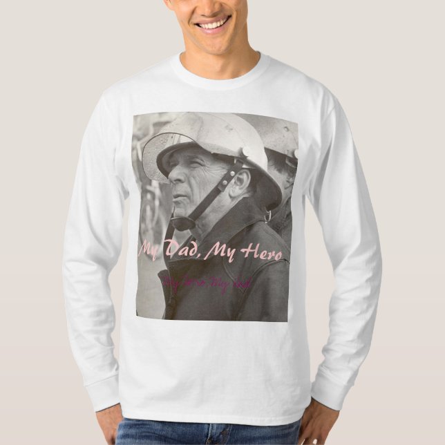 Dad, My Hero, My Dad, My Dad, My Hero T-Shirt (Front)