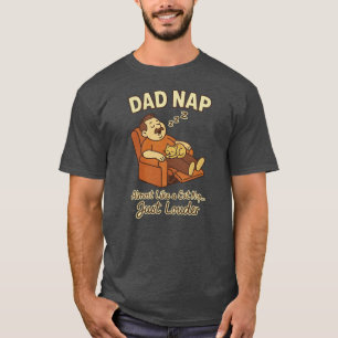 Dad Nap – Funny Cat Nap Parody for Fathers    T-Shirt