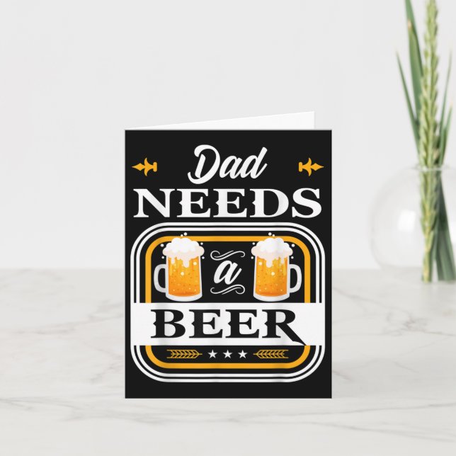 Dad Needs A Beer Bride And Groom Drinker Beers Wed Card (Front)
