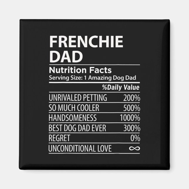 Dad Nutrition Facts Fun Frenchie Dog Owner  Magnet (Front)