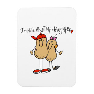 Dad - Nuts About My Daughter T-shirts and Gifts Magnet