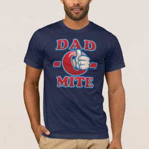 Dad-O-Mite T-Shirt