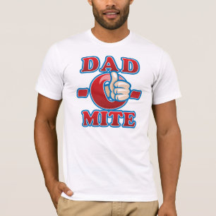 Dad-O-Mite T-Shirt