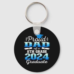 Dad Of 2024 8th Grade Graduate Family Middle Schoo Key Ring