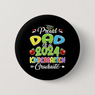 Dad Of 2024 Kinder Graduate Kindergarten  6 Cm Round Badge