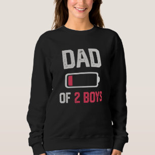 Dad of 2 Boys  Low Battery Father s Day Sweatshirt