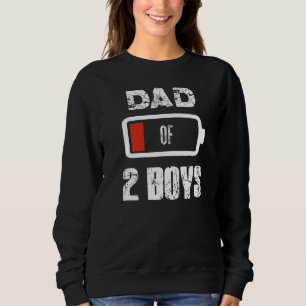 Dad Of 2 Two Boys Low Battery Father's Day Outfit Sweatshirt