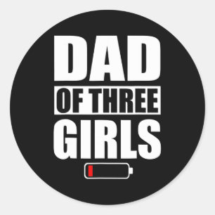 Dad Of 3 Girls Three Daughters Father's Day  Classic Round Sticker