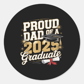 Dad Of A 2025 Graduate Custom Family Support Classic Round Sticker