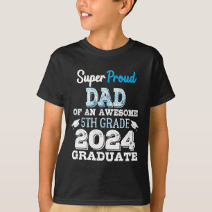 Dad Of A 5th Grade Graduate 2024 Elementary Gradua T-Shirt