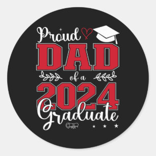 Dad Of A Cl Of 2024 Graduate For Graduation Classic Round Sticker