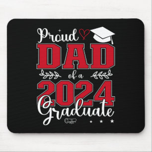 Dad Of A Cl Of 2024 Graduate For Graduation Mouse Pad