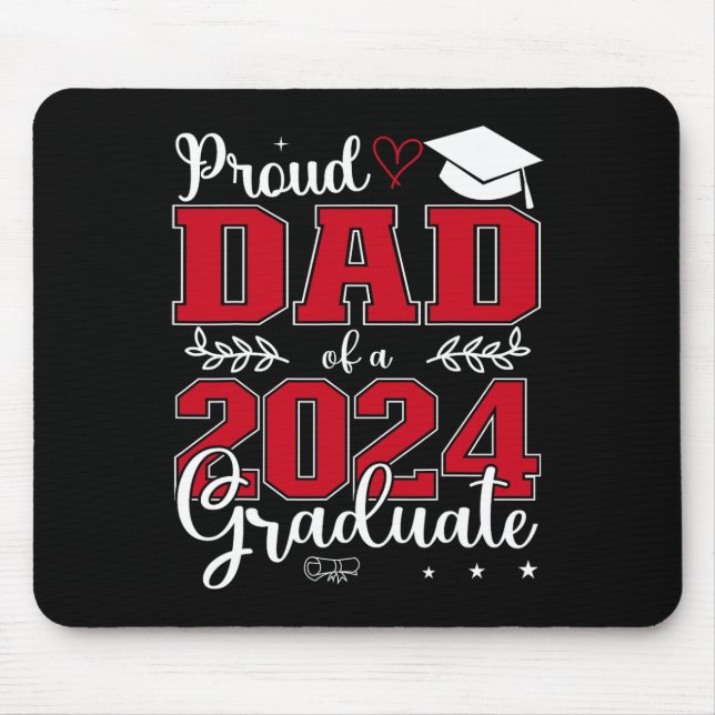 Dad Of A Cl Of 2024 Graduate For Graduation  Mouse Pad (Front)