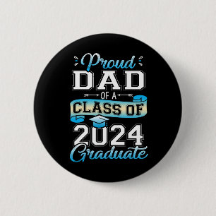 Dad Of A Cl Of 2024 Graduate Funny Senior 2024  6 Cm Round Badge