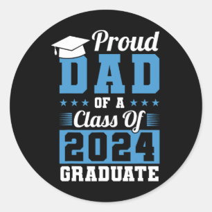 Dad Of A Cl Of 2024 Graduate Graduation Dad Family Classic Round Sticker