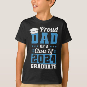 Dad Of A Cl Of 2024 Graduate Graduation Dad Family T-Shirt