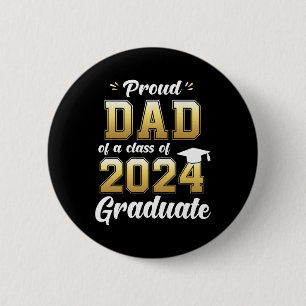 Dad Of A Cl Of 2024 Graduate Shirt Daddy Senior 24 6 Cm Round Badge