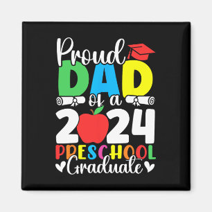 Dad Of A Cl Of 2024 Preschool Graduate Graduation Magnet
