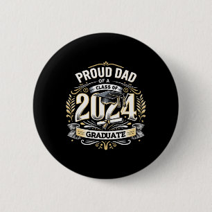 Dad Of A Cl Of 2024 Senior Funny Graduation 24 6 Cm Round Badge