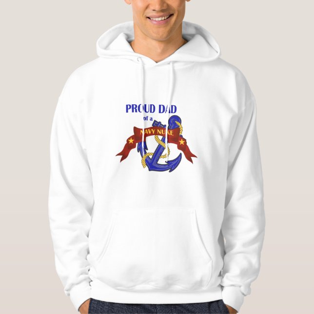 Dad of a Navy Nuke Hoodie (Front)