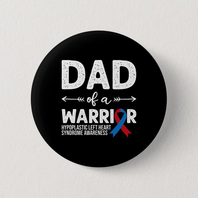 Dad Of A Warrior  6 Cm Round Badge (Front)