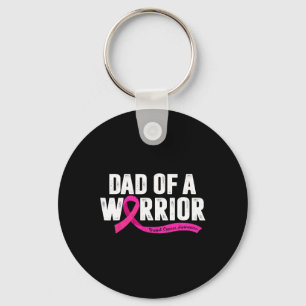 Dad Of A Warrior Breast Cancer Fighter Awareness P Key Ring