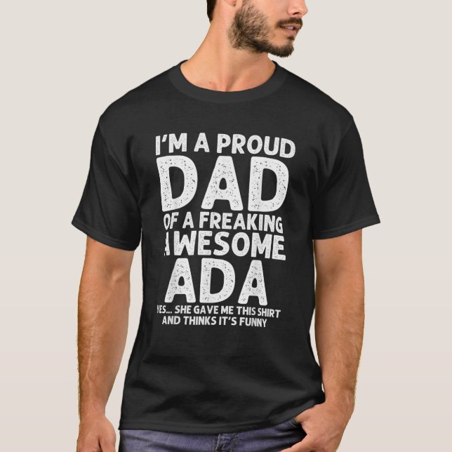 Dad Of ADA Gift Father s Day Funny Personalised Na T-Shirt (Front)