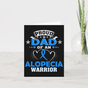 Dad Of An Alopecia Warrior Card